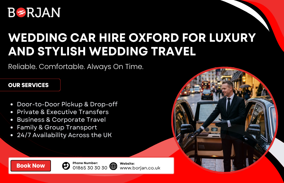 Wedding Car Hire Oxford for Luxury and Stylish Wedding Travel