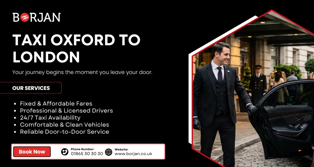 Taxi Oxford to London | Reliable and  Affordable Airport Transfers