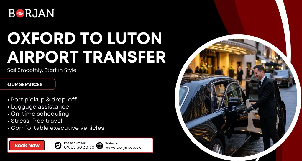 Oxford to Luton Airport Transfer – Reliable Chauffeur Service