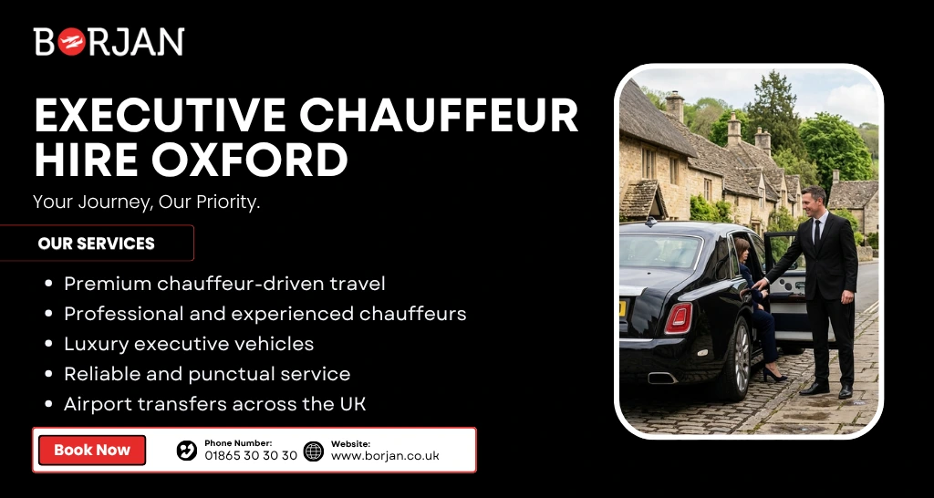 Executive Chauffeur Hire Oxford  | The Complete Guide to Premium Executive Travel