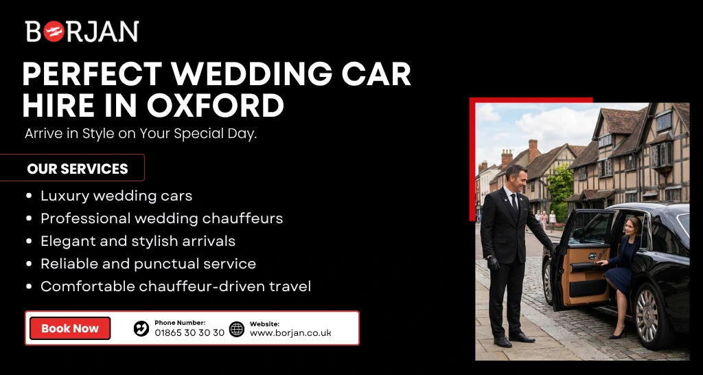 How to Choose the Perfect Wedding Car Hire in Oxford
