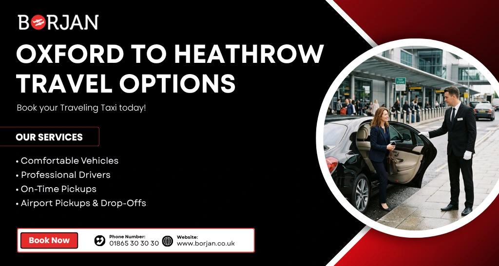 Oxford to Heathrow Travel Options | Taxi, Bus and Train Compared