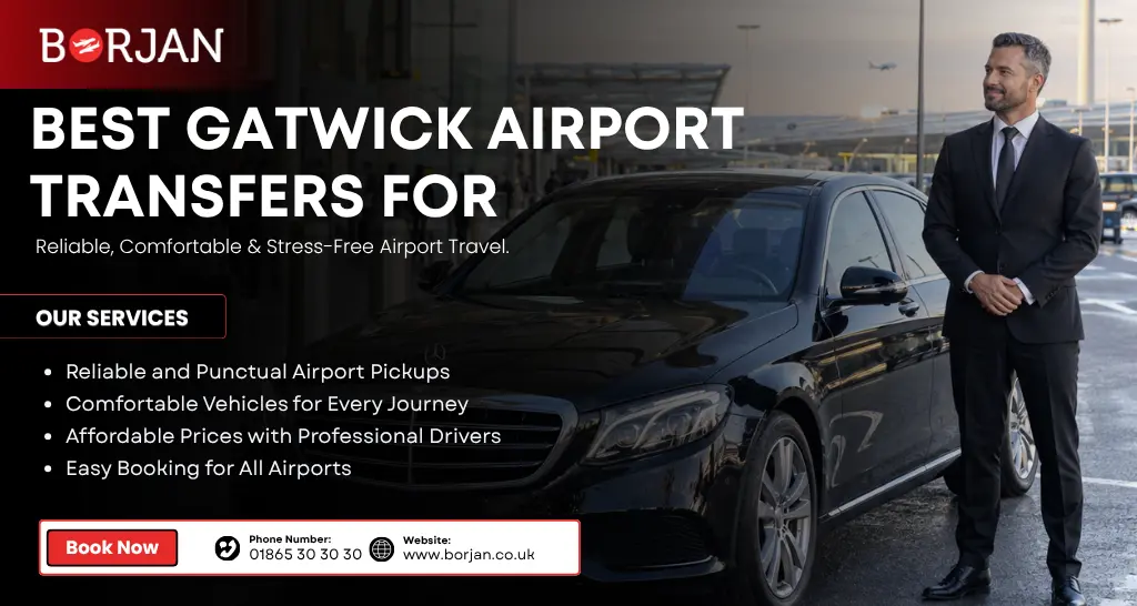 How to Choose the Best Gatwick Airport Transfers for Your Journey